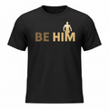 BE HIM Black T-Shirt
